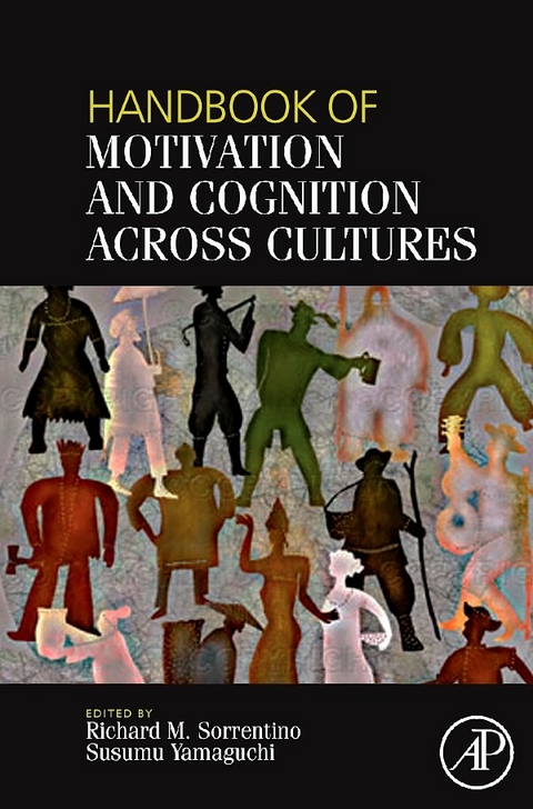 Handbook of Motivation and Cognition Across Cultures - 