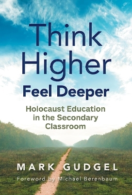 Think Higher Feel Deeper - Mark Gudgel