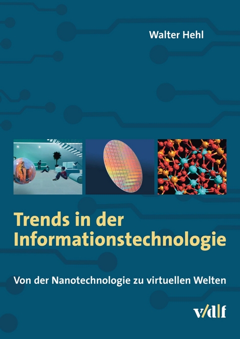 Trends in der Informationstechnologie -  Walter Hehl
