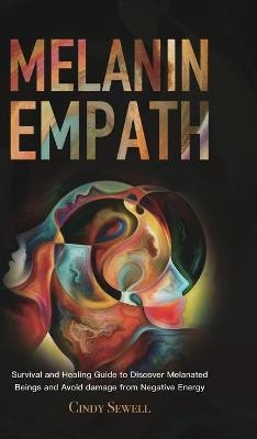 The Melanin Empath - Cindy Sewell