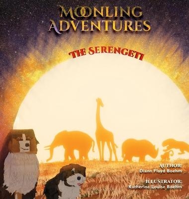 Moonling Adventure - The Serengeti - Diann Floyd Boehm