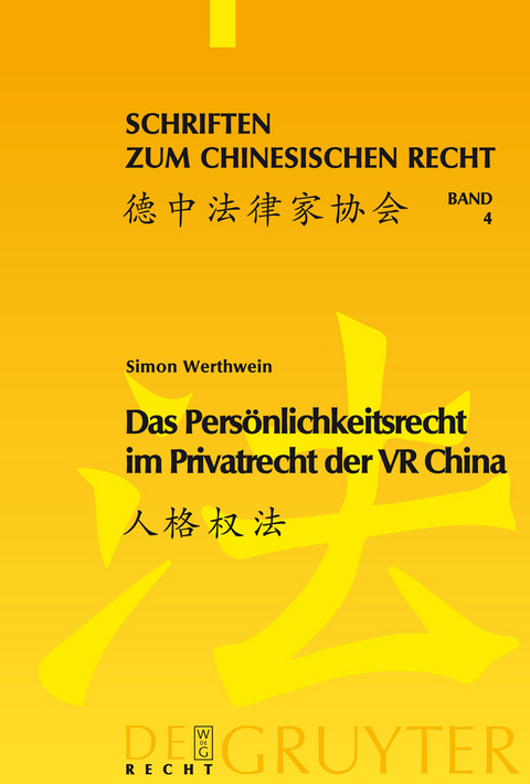Das Pers&ouml;nlichkeitsrecht im Privatrecht der VR China - Simon Werthwein