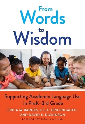 From Words to Wisdom - Erica M. Barnes, Jill F. Grifenhagen, David K. Dickinson