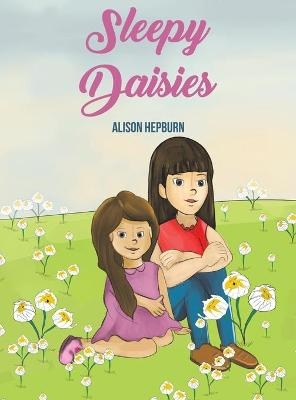 Sleepy Daisies - Alison Hepburn