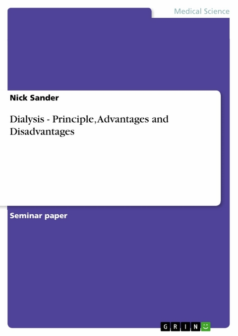 Dialysis - Principle, Advantages and Disadvantages - Nick Sander