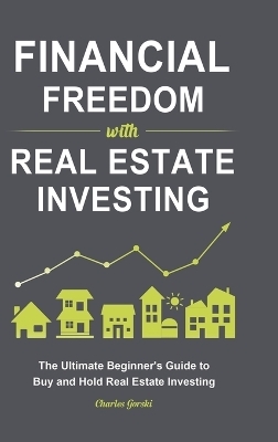Financial Freedom with Real Estate Investing