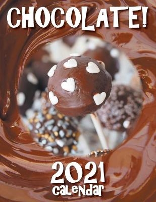 Chocolate! 2021 Calendar -  Sea Wall