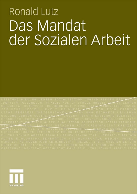 Das Mandat der Sozialen Arbeit - Ronald Lutz