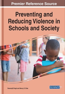 Preventing and Reducing Violence in Schools and Society - 
