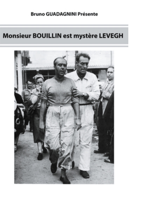 Monsieur Bouillin est myst&egrave;re Levegh - Bruno Guadagnini