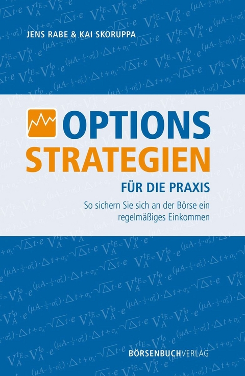 Optionsstrategien f&uuml;r die Praxis -  Jens Rabe,  Kai Skoruppa