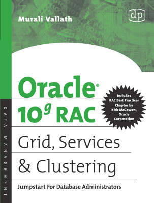 Oracle 10g RAC Grid, Services and Clustering