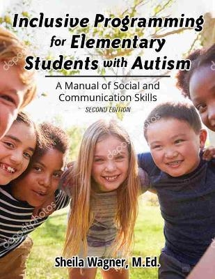 Inclusive Progamming for Elementrary Students with Autism - Sheila Wagner