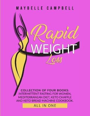Rapid Weight Loss - Maybelle Campbell