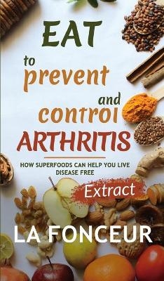 Eat to Prevent and Control Arthritis (Extract Edition) Full Color Print - La Fonceur