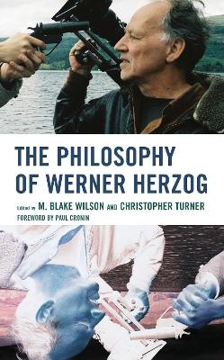 The Philosophy of Werner Herzog - 