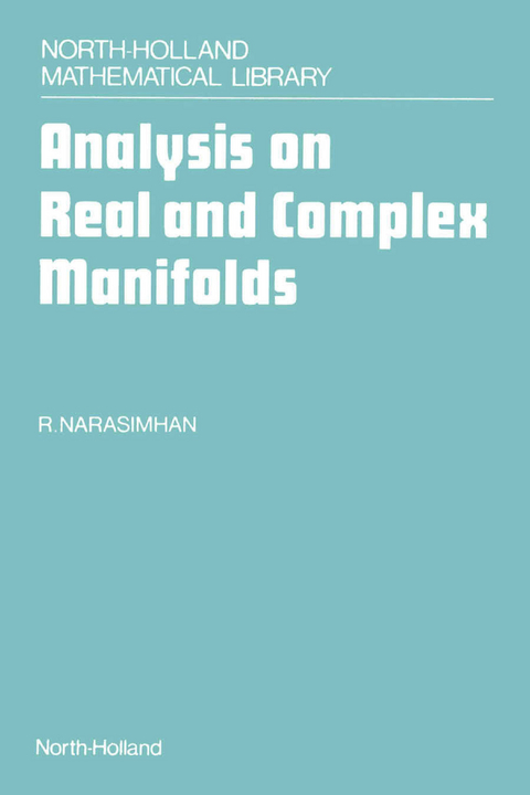 Analysis on Real and Complex Manifolds -  R. Narasimhan
