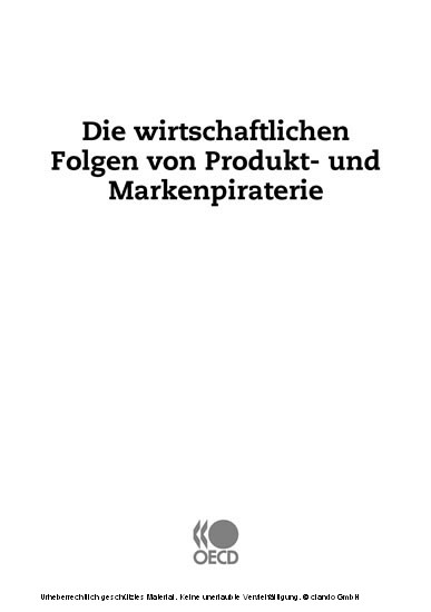 Die wirtschaftlichen Folgen von Produkt- und Markenpiraterie -  Oecd