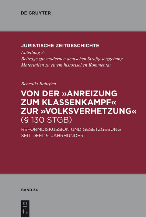 Von der "Anreizung zum Klassenkampf" zur "Volksverhetzung" (&sect; 130 StGB) - Benedikt Rohr&szlig;en