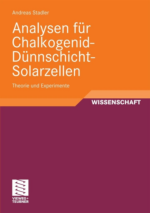 Analysen f&uuml;r Chalkogenid-D&uuml;nnschicht-Solarzellen - Andreas Stadler