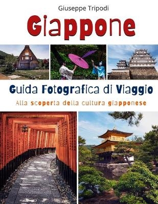 Giappone Guida Fotografica di Viaggio - Giuseppe Tripodi