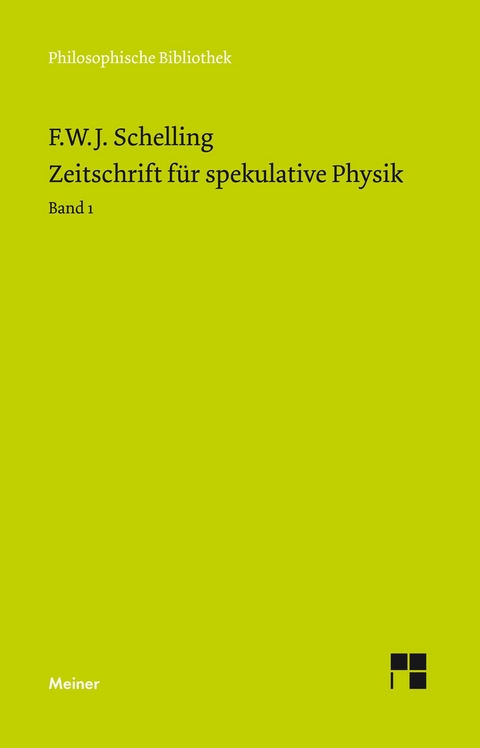 Zeitschrift f&uuml;r spekulative Physik Teilband 1 - Friedrich Wilhelm Joseph Schelling