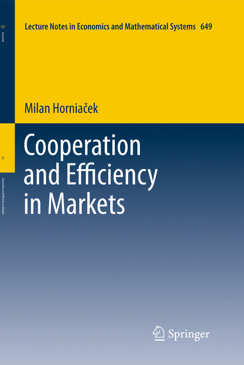 Cooperation and Efficiency in Markets - Milan Horniaček