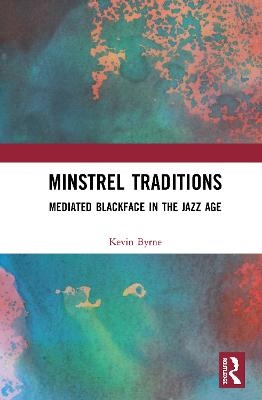 Minstrel Traditions - Kevin Byrne
