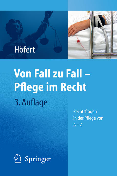 Von Fall zu Fall - Pflege im Recht - Rolf H&ouml;fert