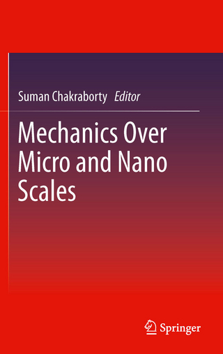 Mechanics Over Micro and Nano Scales