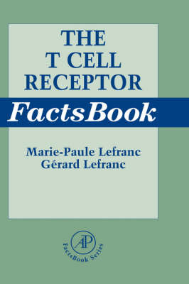 T Cell Receptor FactsBook -  Gerard Lefranc,  Marie-Paule Lefranc