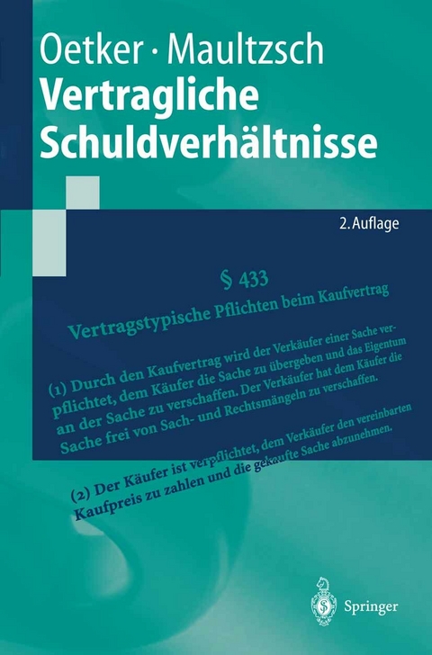 Vertragliche Schuldverh&auml;ltnisse -  Hartmut Oetker,  Felix Maultzsch,  Friedrich-Schiller-Universit&auml;t Jena
