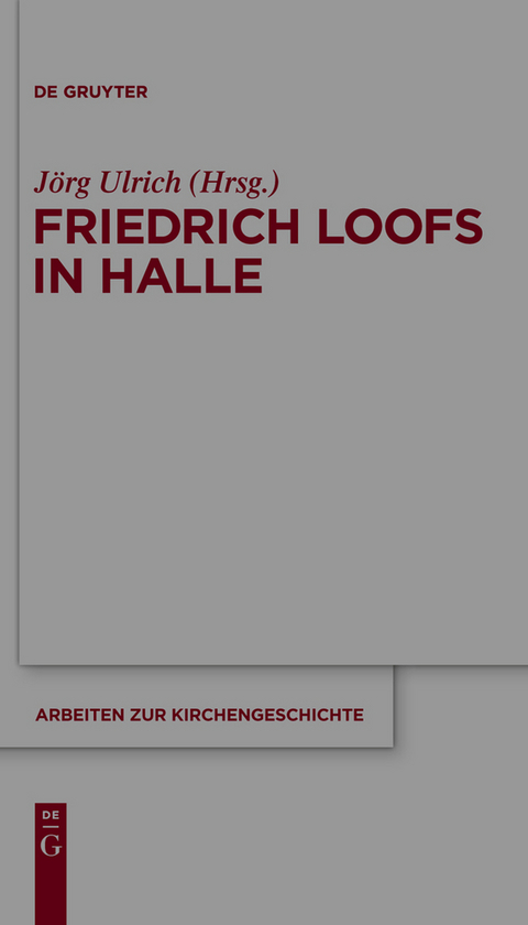 Friedrich Loofs in Halle - 