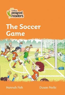 Level 4 &ndash; The Soccer Game - Hannah Fish