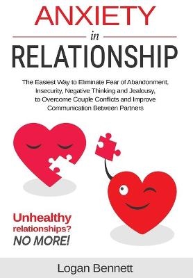 Anxiety in Relationship - Logan Bennett