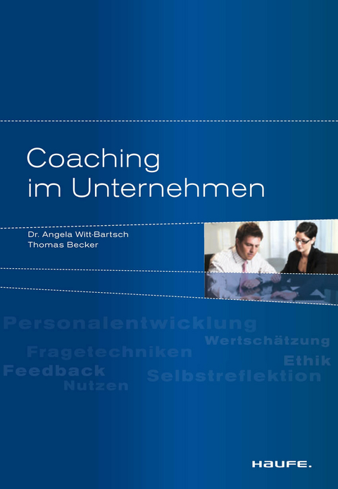 Coaching im Unternehmen. -  Thomas Becker,  Angela Witt-Bartsch