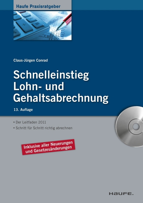 Schnelleinstieg Lohn- und Gehaltsabrechnung -  Claus-J&uuml;rgen Conrad