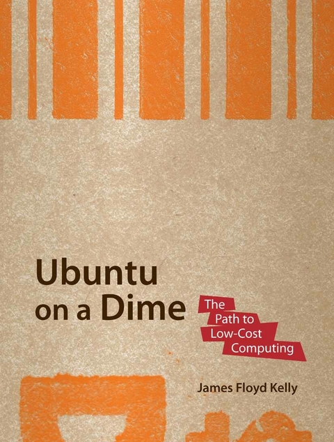 Ubuntu on a Dime - James Floyd Kelly