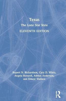 Texas - Rupert N. Richardson, Cary D. Wintz, Angela Boswell, Adrian Anderson, Ernest Wallace