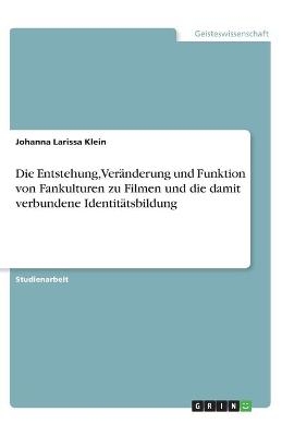 Die Entstehung, VerÃ¤nderung und Funktion von Fankulturen zu Filmen und die damit verbundene IdentitÃ¤tsbildung