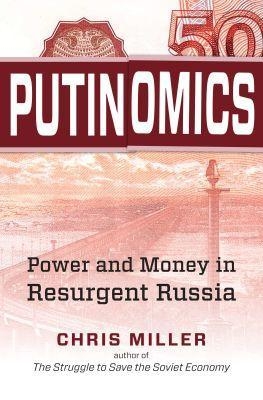 Putinomics - Chris Miller