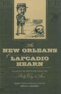 The New Orleans of Lafcadio Hearn - 
