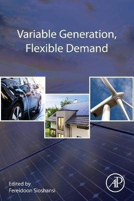 Variable Generation, Flexible Demand - 