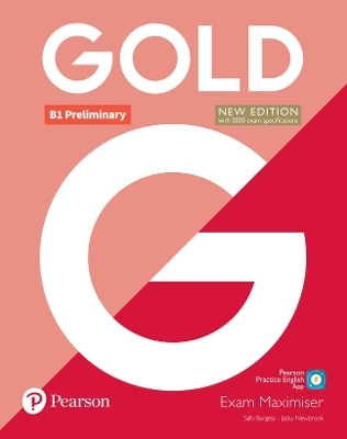 Gold B1 Preliminary New Edition Exam Maximiser - Sally Burgess, Jacky Newbrook