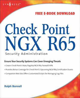 Check Point NGX R65 Security Administration -  Ralph Bonnell