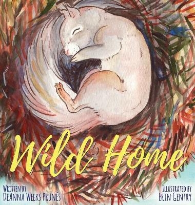 Wild Home - Deanna Weeks Prunes