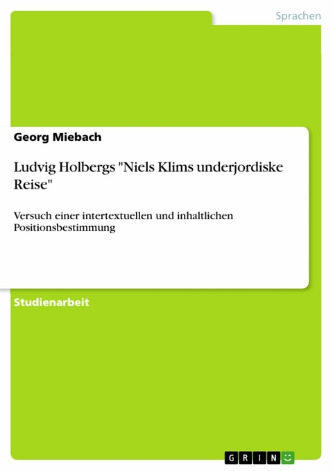 Ludvig Holbergs "Niels Klims underjordiske Reise" - Georg Miebach