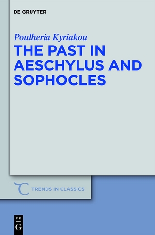 The Past in Aeschylus and Sophocles