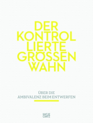 Der kontrollierte Größenwahn