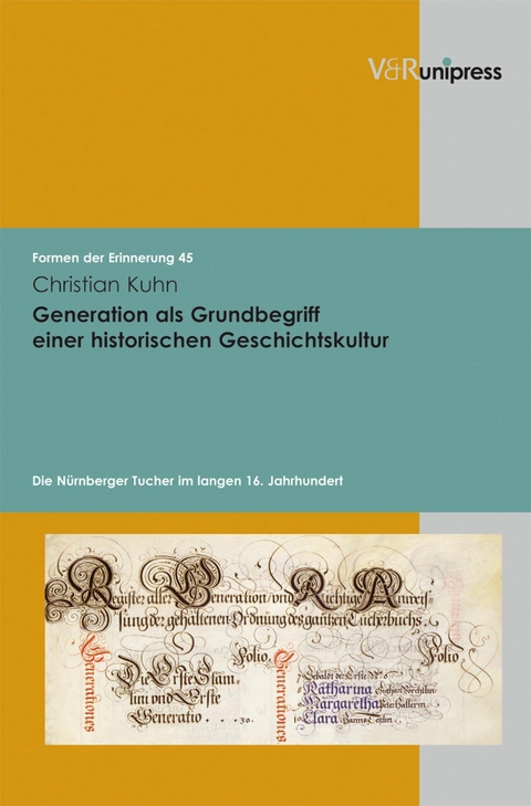 Generation als Grundbegriff einer historischen Geschichtskultur -  Christian Kuhn